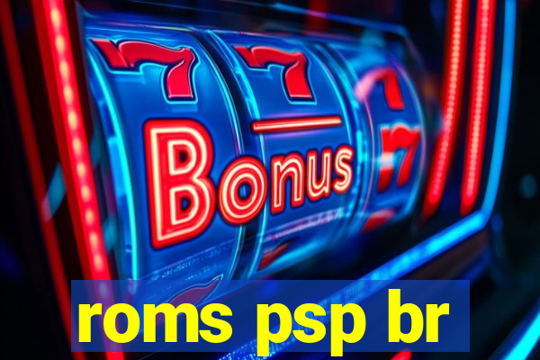 roms psp br